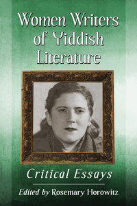 Cover image: Women Writers of Yiddish Literature 9780786468812