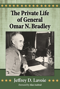 Cover image: The Private Life of General Omar N. Bradley 9780786498390