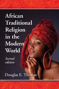 Cover image: African Traditional Religion in the Modern World, 2d ed. 2nd edition 9780786496075