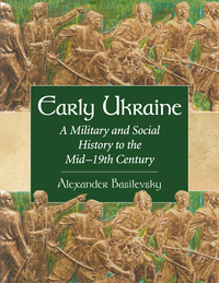 Cover image: Early Ukraine 9780786497140