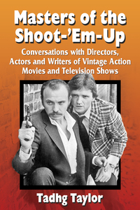 Imagen de portada: Masters of the Shoot-'Em-Up 9780786494064