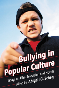 Cover image: Bullying in Popular Culture 9780786496297