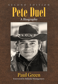 Cover image: Pete Duel: A Biography, 2d ed. 9780786496969