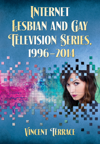 Cover image: Internet Lesbian and Gay Television Series, 1996-2014 9780786498055