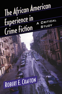 Cover image: The African American Experience in Crime Fiction: A Critical Study 1st edition 9780786499380