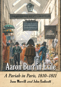 Cover image: Aaron Burr in Exile 9780786494910