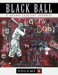 Cover image: Black Ball: A Negro Leagues Journal, Vol. 8 9780786479061