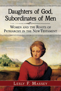 Omslagafbeelding: Daughters of God, Subordinates of Men 9780786495313