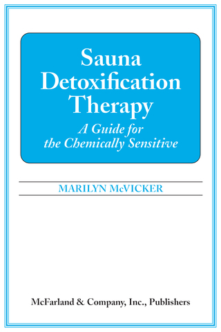 Cover image: Sauna Detoxification Therapy: A Guide for the Chemically Sensitive 9780786403592