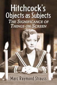 Imagen de portada: Hitchcock's Objects as Subjects 9780786443086