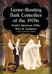 Cover image: Genre-Busting Dark Comedies of the 1970s 9780786495429