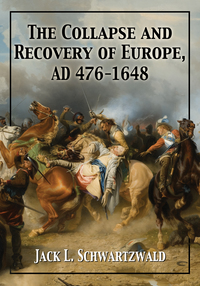 Cover image: The Collapse and Recovery of  Europe, AD 476-1648 9781476662305