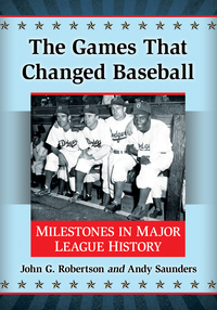 表紙画像: The Games That Changed Baseball 9781476662268