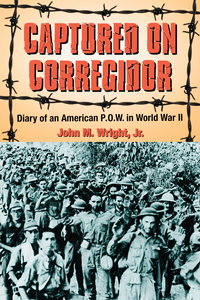 Cover image: Captured on Corregidor: Diary of an American P.O.W. in World War II 9780786442515