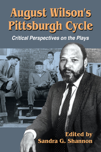 Imagen de portada: August Wilson's Pittsburgh Cycle 9780786478002