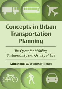 Cover image: Concepts in Urban Transportation Planning: The Quest for Mobility, Sustainability and Quality of Life 9780786499663