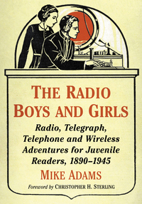 Imagen de portada: The Radio Boys and Girls 9781476663548