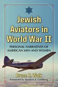 صورة الغلاف: Jewish Aviators in World War II 9780786499953