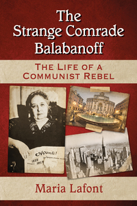 Imagen de portada: The Strange Comrade Balabanoff 9780786498789