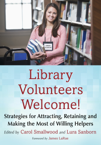 Cover image: Library Volunteers Welcome! 9780786497805