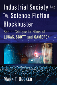 Cover image: Industrial Society and the Science Fiction Blockbuster 9780786499113
