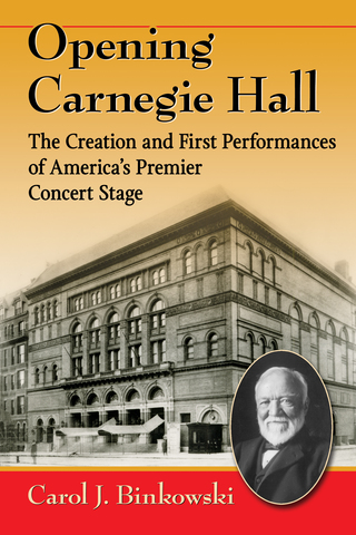 صورة الغلاف: Opening Carnegie Hall 9780786498727