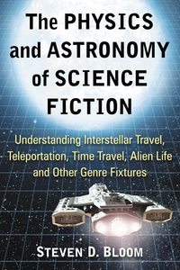 Cover image: The Physics and Astronomy of Science Fiction 9780786470532