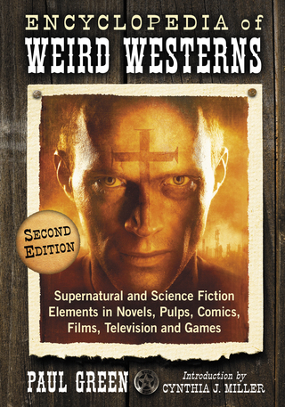 Imagen de portada: Encyclopedia of Weird Westerns 2nd edition 9781476662572