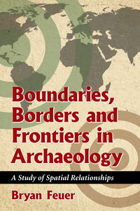 Imagen de portada: Boundaries, Borders and Frontiers in Archaeology 9780786473434