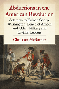 Cover image: Abductions in the American Revolution 9781476663647