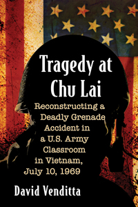 صورة الغلاف: Tragedy at Chu Lai 9781476664316