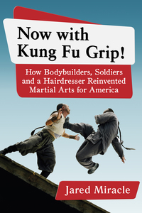 Cover image: Now with Kung Fu Grip! 9781476663500