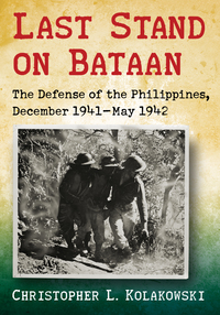 Imagen de portada: Last Stand on Bataan 9780786474899