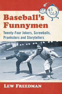 表紙画像: Baseball's Funnymen 9781476663586
