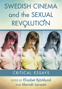 Cover image: Swedish Cinema and the Sexual Revolution 9781476665443