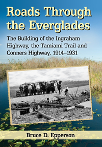 Imagen de portada: Roads Through the Everglades 9781476664798