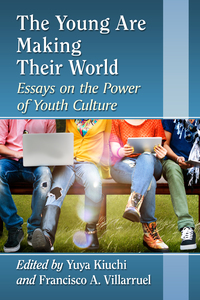 Cover image: The Young Are Making Their World 9780786498840