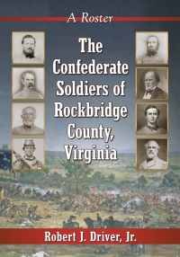Omslagafbeelding: The Confederate Soldiers of Rockbridge County, Virginia 9781476625164
