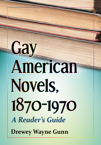 Imagen de portada: Gay American Novels, 1870-1970 9780786499052