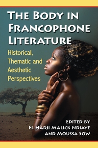 Cover image: The Body in Francophone Literature 9780786494668