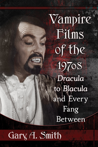 Cover image: Vampire Films of the 1970s 9780786497799