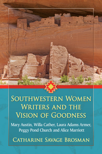 Imagen de portada: Southwestern Women Writers and the Vision of Goodness 9781476666471
