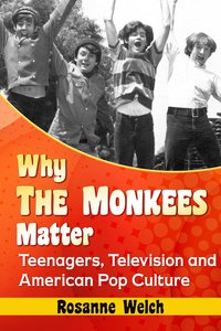 صورة الغلاف: Why The Monkees Matter 9780786479238