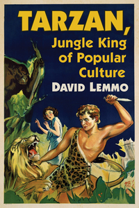صورة الغلاف: Tarzan, Jungle King of Popular Culture 9781476666952