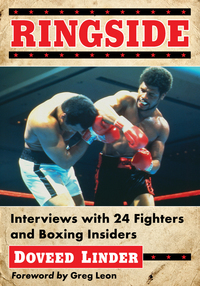 Cover image: Ringside: Interviews with 24 Fighters and Boxing Insiders 9781476664415