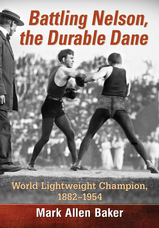 Cover image: Battling Nelson, the Durable Dane 9781476663722