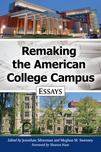 Cover image: Remaking the American College Campus 9781476663333