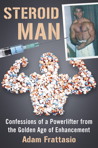 Cover image: Steroid Man 9781476667454
