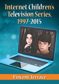 صورة الغلاف: Internet Children's Television Series, 1997-2015 9781476664620