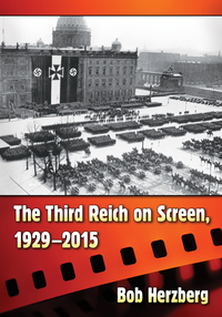 صورة الغلاف: The Third Reich on Screen, 1929-2015 9781476664262